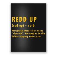 Redd Up Definition Pittsburgh Phrase That Means Poster