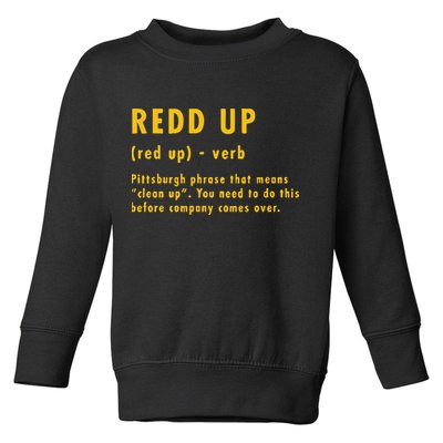 Redd Up Definition Pittsburgh Phrase That Means Toddler Sweatshirt