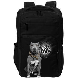 Rude Dog Pitbull Lover Impact Tech Backpack