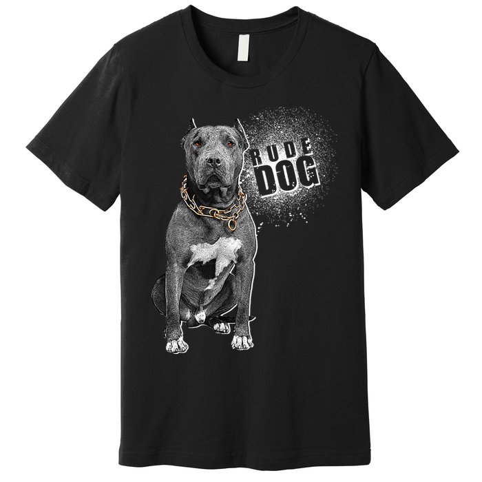 Rude Dog Pitbull Lover Premium T-Shirt