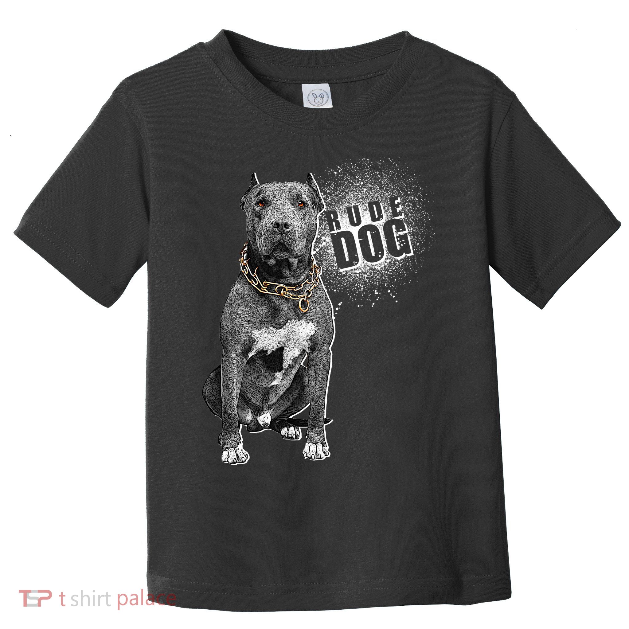Rude Dog Pitbull Lover Toddler T-Shirt