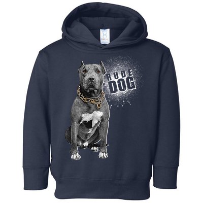 Rude Dog Pitbull Lover Toddler Hoodie