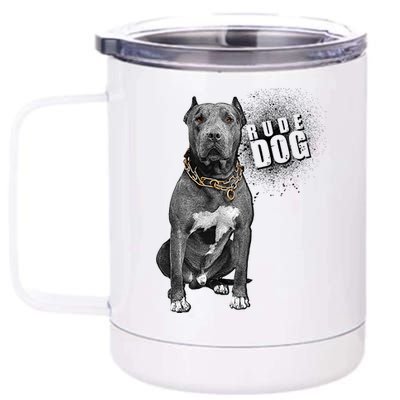 Rude Dog Pitbull Lover 12 oz Stainless Steel Tumbler Cup