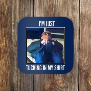 Rudy Giuliani I'm Just Tucking In My Shirt Coaster