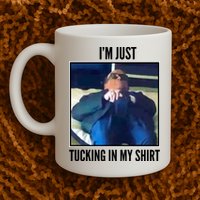Rudy Giuliani I'm Just Tucking In My Shirt Mug