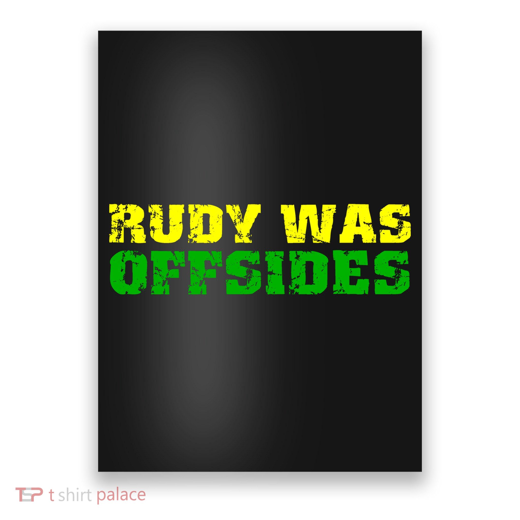 Rudy Was Offsides Poster