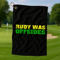 Rudy Was Offsides Golf Towel