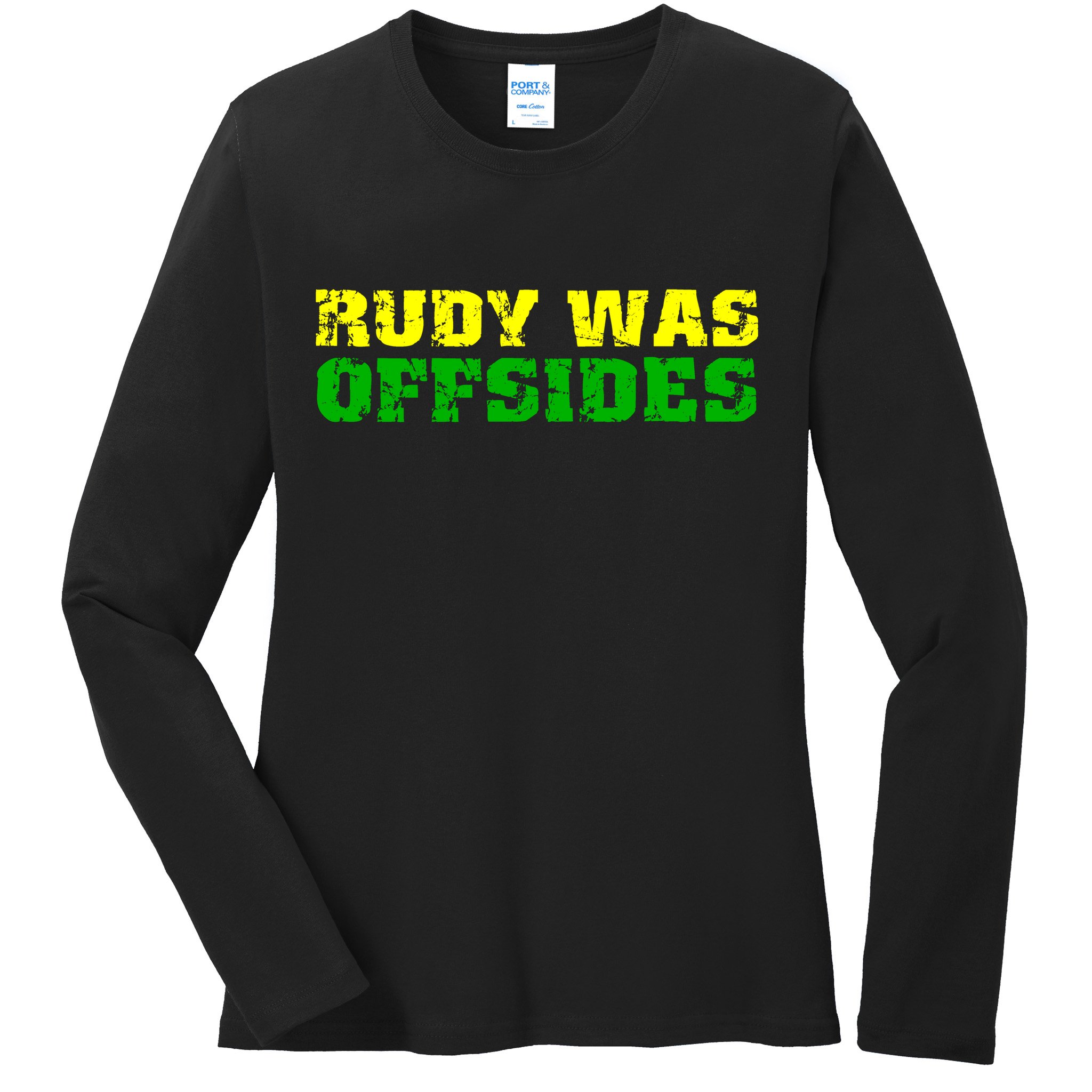Rudy Was Offsides Ladies Long Sleeve Shirt