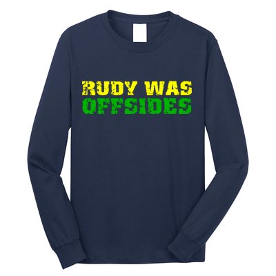 Rudy Was Offsides Long Sleeve Shirt