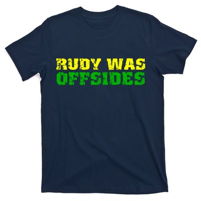 Rudy Was Offsides T-Shirt