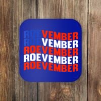 ROEVEMBER US FLAG Roe Vember Roe November Pro Roe Choice Coaster