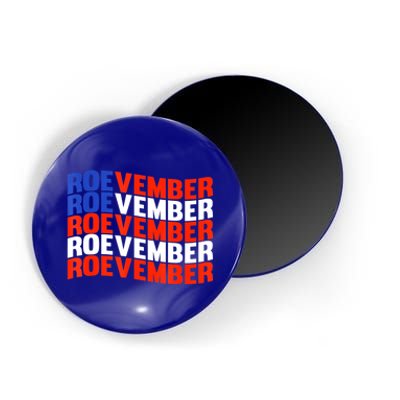 ROEVEMBER US FLAG Roe Vember Roe November Pro Roe Choice Magnet