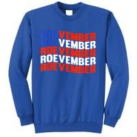 ROEVEMBER US FLAG Roe Vember Roe November Pro Roe Choice Tall Sweatshirt