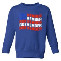 ROEVEMBER US FLAG Roe Vember Roe November Pro Roe Choice Toddler Sweatshirt