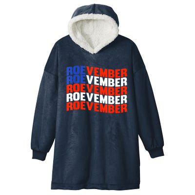 ROEVEMBER US FLAG Roe Vember Roe November Pro Roe Choice Hooded Wearable Blanket