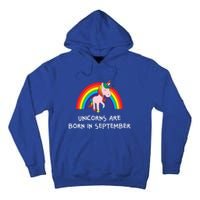 Rainbow Unicorn Funny Gift For People Born In September Birthday Gift Tall Hoodie