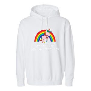 Rainbow Unicorn Funny Gift For People Born In September Birthday Gift Garment-Dyed Fleece Hoodie