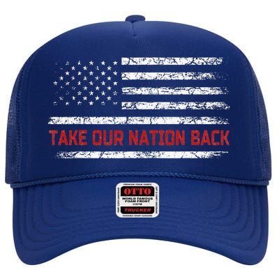 Retro US Flag Take Our Nation Back Trump 2024 High Crown Mesh Back Trucker Hat