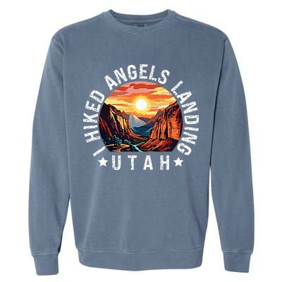 Retro Utah I Hiked Angels Landing Garment-Dyed Sweatshirt
