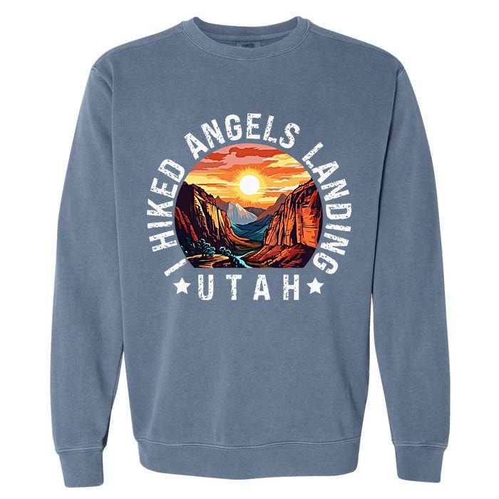 Retro Utah I Hiked Angels Landing Garment-Dyed Sweatshirt