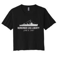 Remember Uss Liberty June 8 1967 Women's Crop Top Tee