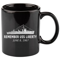 Remember USS Liberty June 8 1967 11oz C Handle Ceramic Mug
