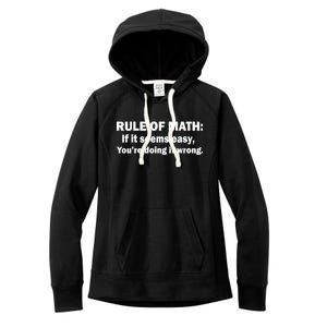 Rule Of Math Seems Easy You're Doing It Wrong Women's Fleece Hoodie