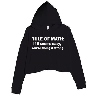 Rule Of Math Seems Easy You're Doing It Wrong Crop Fleece Hoodie