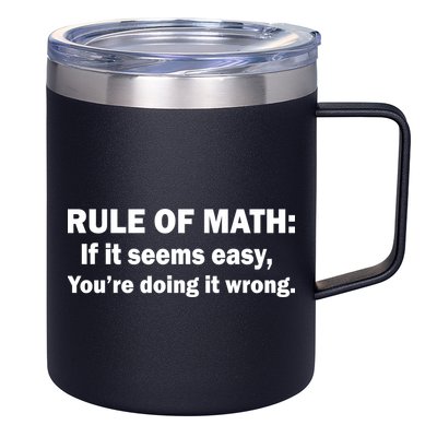 Rule Of Math Seems Easy You're Doing It Wrong 12oz Stainless Steel Coffee Mug