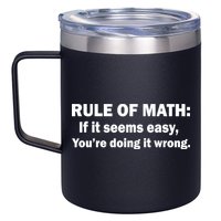 Rule Of Math Seems Easy You're Doing It Wrong 12oz Stainless Steel Coffee Mug