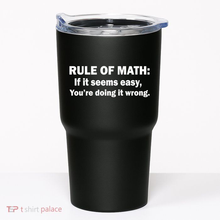 Rule Of Math Seems Easy You're Doing It Wrong Tumbler