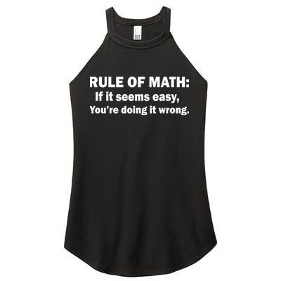 Rule Of Math Seems Easy You're Doing It Wrong Women's Perfect Tri Rocker Tank