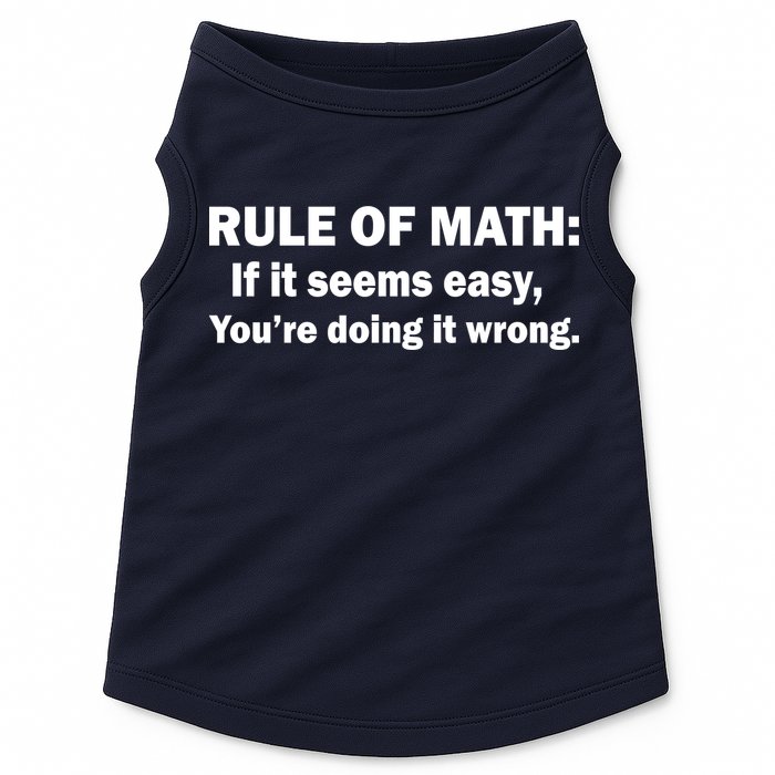 Rule Of Math Seems Easy You're Doing It Wrong Doggie Tank