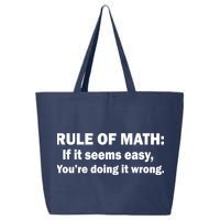 Rule Of Math Seems Easy You're Doing It Wrong 25L Jumbo Tote