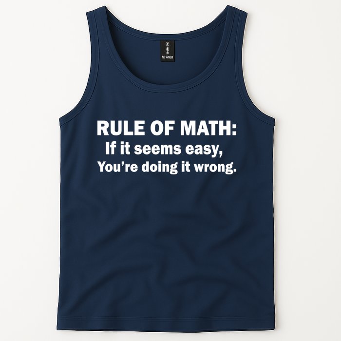 Rule Of Math Seems Easy You're Doing It Wrong Tank Top