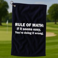 Rule Of Math Seems Easy You're Doing It Wrong Golf Towel