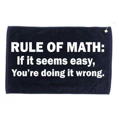 Rule Of Math Seems Easy You're Doing It Wrong Grommeted Golf Towel