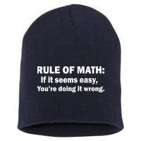 Rule Of Math Seems Easy You're Doing It Wrong Short Acrylic Beanie