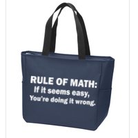 Rule Of Math Seems Easy You're Doing It Wrong Zip Tote Bag