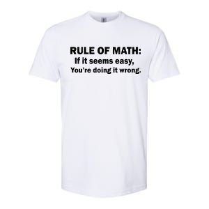 Rule Of Math Seems Easy You're Doing It Wrong Softstyle CVC T-Shirt