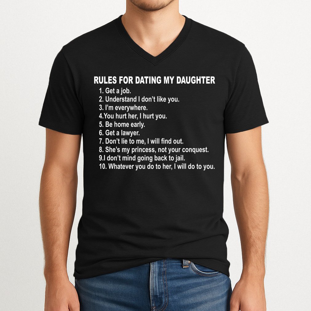 Rules For Dating My Daughter Father's Day V-Neck T-Shirt