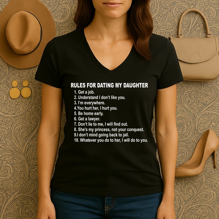 Rules For Dating My Daughter Father's Day Women's V-Neck T-Shirt