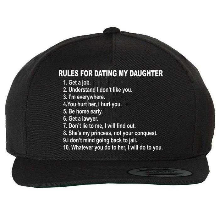 Rules For Dating My Daughter Father's Day Wool Snapback Cap