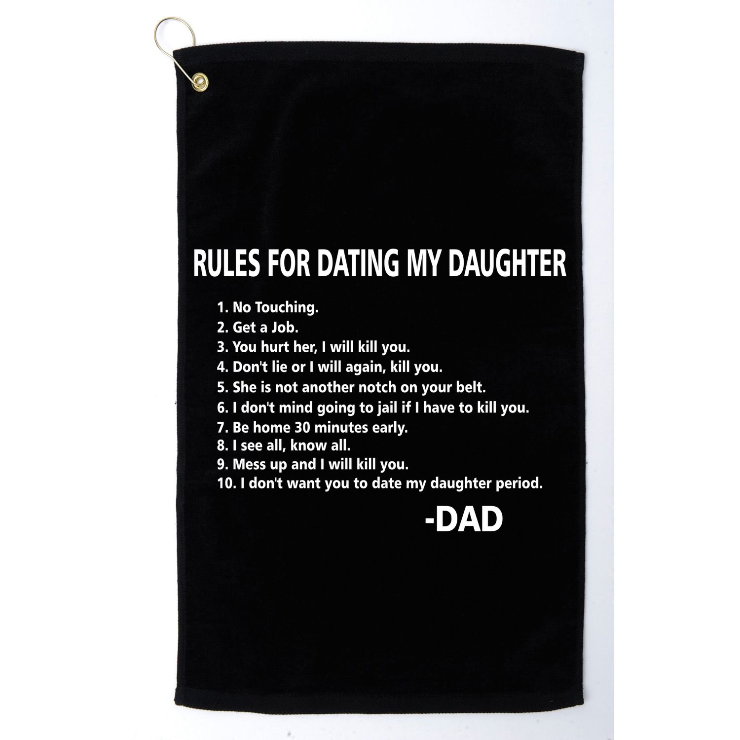 Rules For Dating MY Daughter Funny Golf Towel