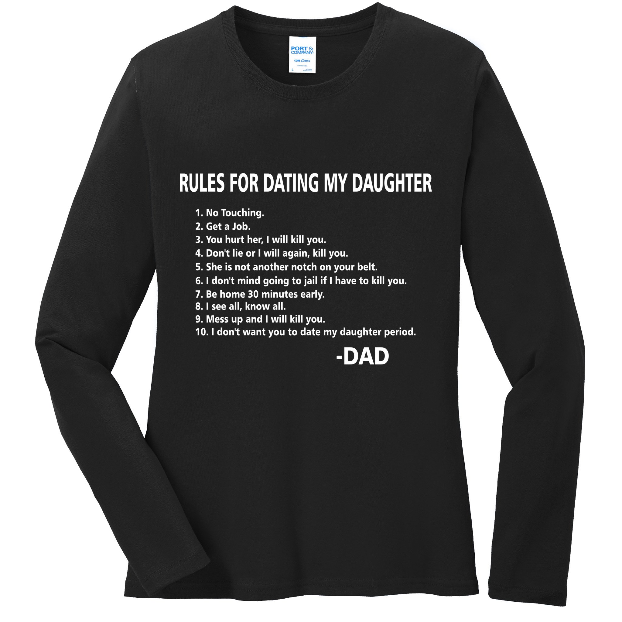 Rules For Dating MY Daughter Funny Ladies Long Sleeve Shirt