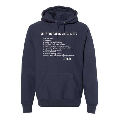 Rules For Dating MY Daughter Funny Premium Hoodie