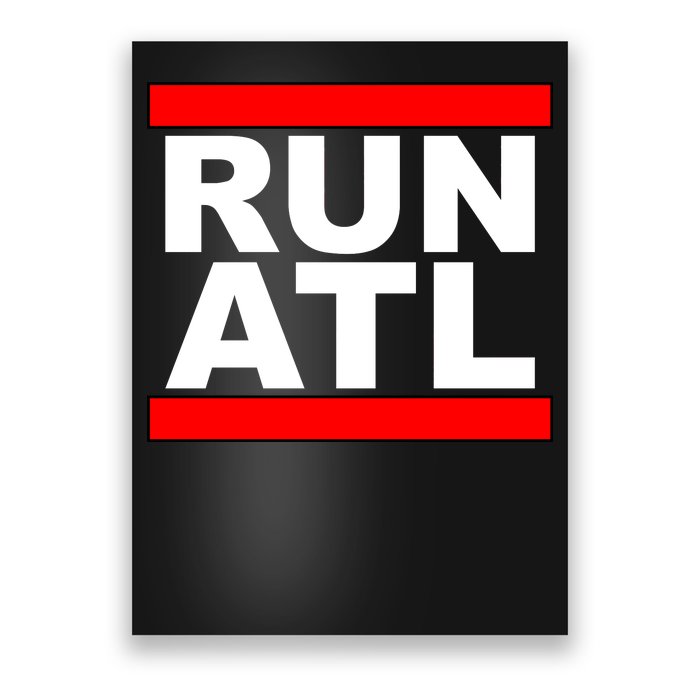 Run ATL Atlanta, Georgia Sports Fans Poster