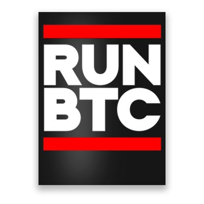 RUN BTC Bitcoin Cryptocurrency Poster