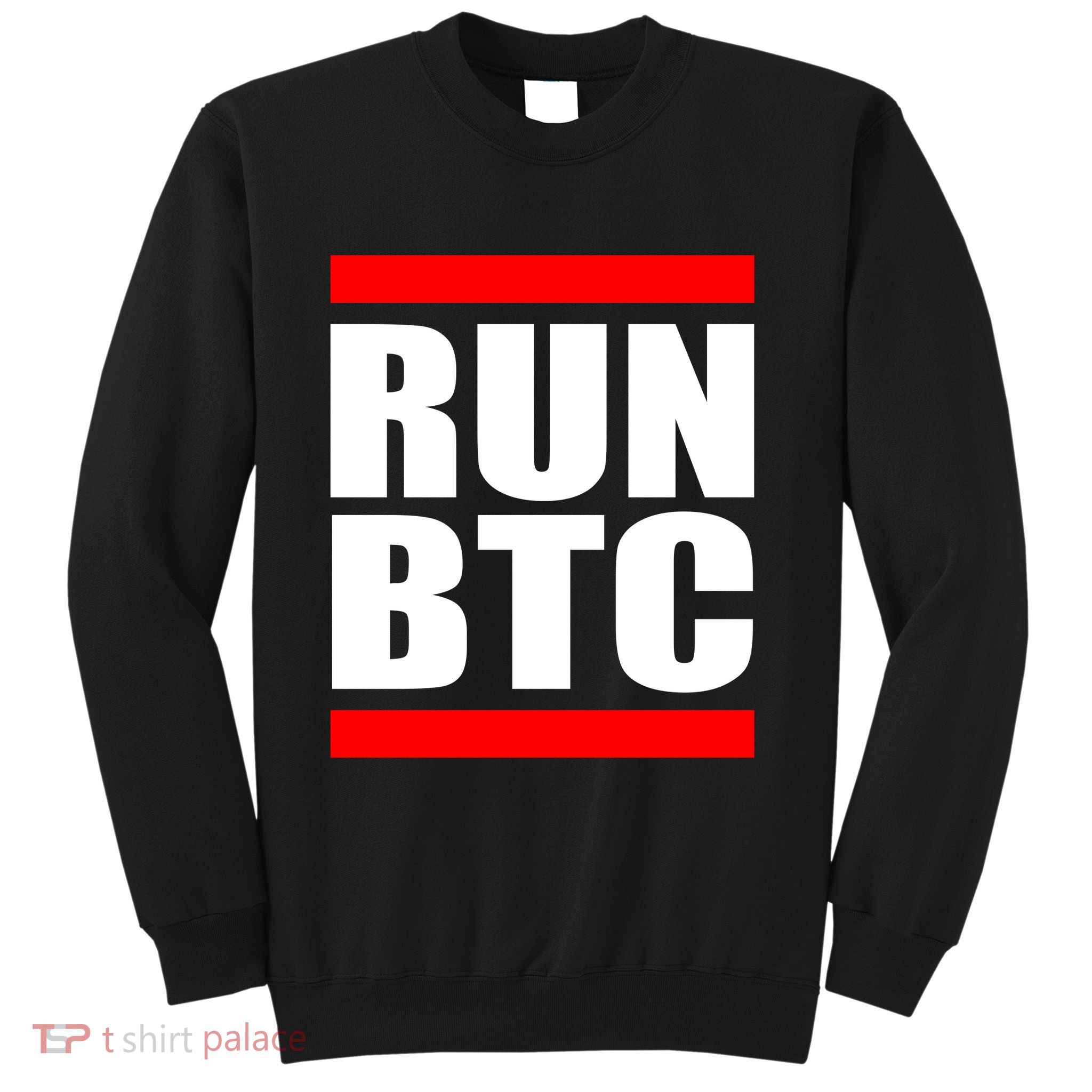 Run BTC Bitcoin Cryptocurrency Crypto Moon Hodl Sweatshirt