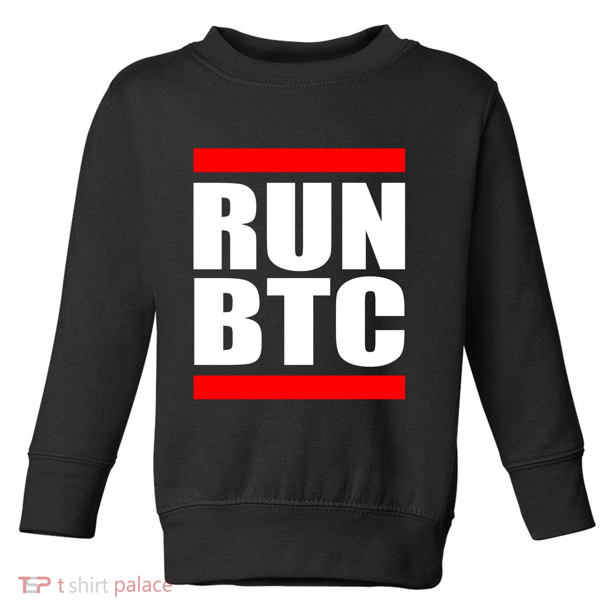 Run BTC Bitcoin Cryptocurrency Crypto Moon Hodl Toddler Sweatshirt